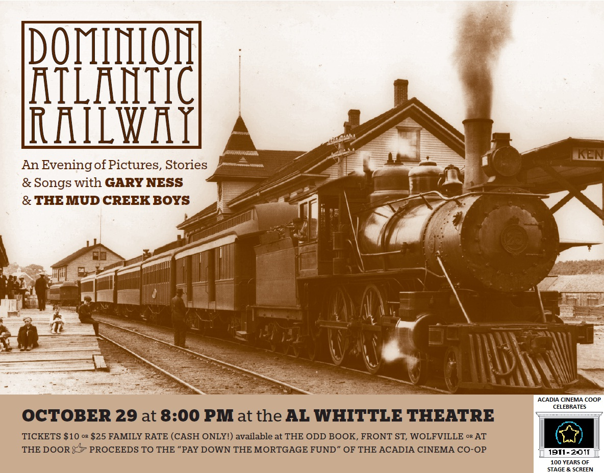 The Dominion Atlantic Railway at Al Whittle Theatre, Wolfville (October ...