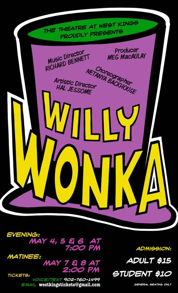 Willy Wonka the Musical at West Kings District High School, Auburn (May ...