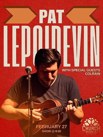 Poster for Pat LePoidevin with special guest Colrain