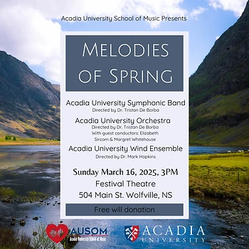 Poster for Melodies of Spring—Acadia Symphonic Band, Orchestra, and Wind Ensemble