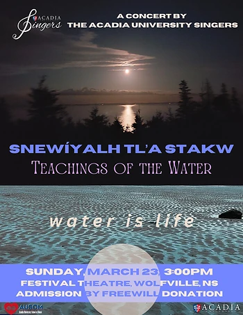 Poster for Acadia University Singers: Teachings of the Water
