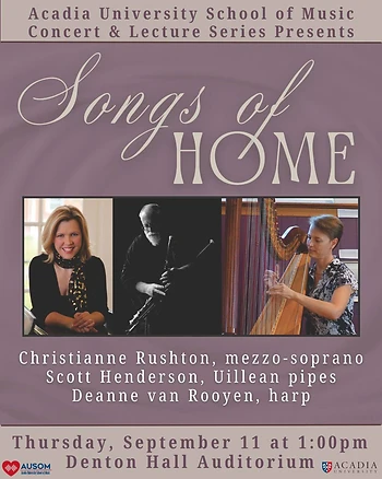Poster for Acadia School of Music Concert & Lecture Series presents "Songs of Home"