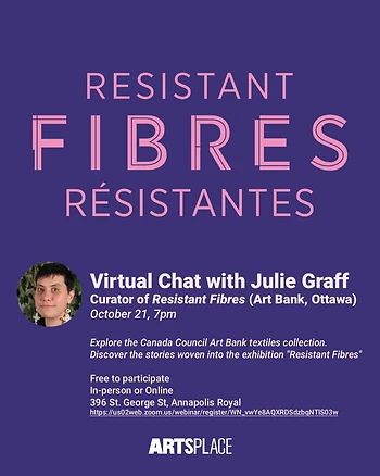 Poster for Resistant Fibres: Virtual Chat w. Julie Graff, curator (Ottawa)