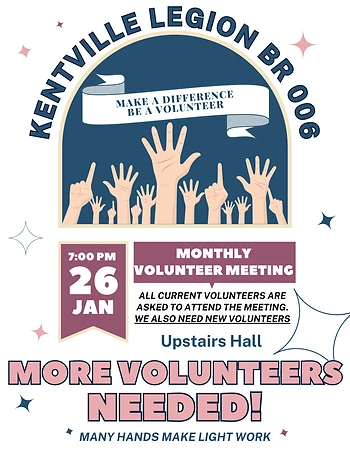 Poster for Kentville Legion Volunteer Meeting