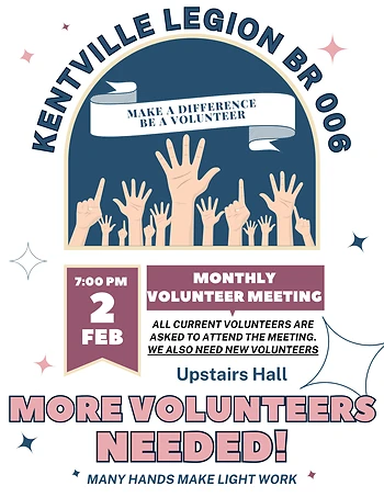 Poster for Kentville Legion Volunteer Meeting
