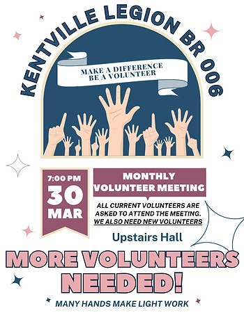 Poster for Kentville Legion Volunteer Meeting