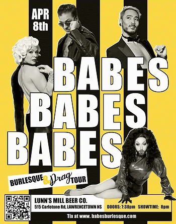 Poster for Babes, Babes, Babes Burlesque & Drag Show
