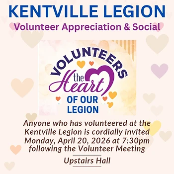 Poster for Kentville Legion Volunteer Meeting & Appreciation