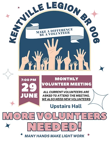 Poster for Kentville Legion Volunteer Meeting