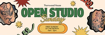 Poster for Thornwood House Open Studio Sunday
