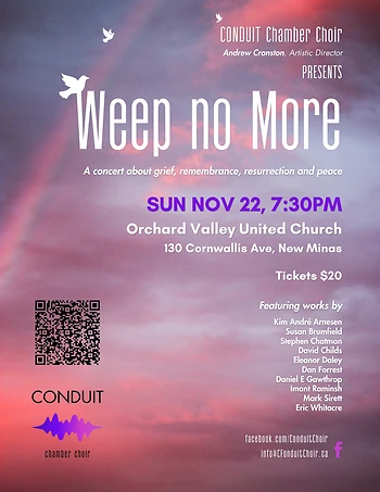 Poster for Weep No More - CONDUIT Chamber Choir