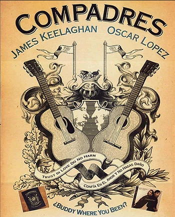Poster for Compadres - Oscar Lopez and James Keelaghan