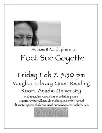 Poster for Sue Goyette Poetry Reading