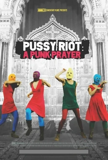 Poster for Pussy Riot: A Punk Prayer
