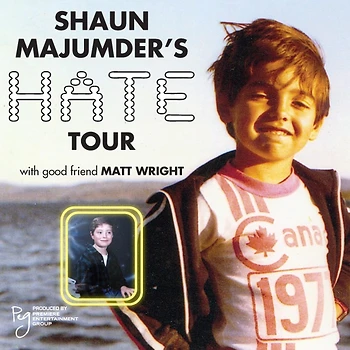 Poster for Shaun Majumder's HATE Tour (comedy)
