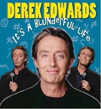 Poster for Derek Edwards - It's a Blunderful Life