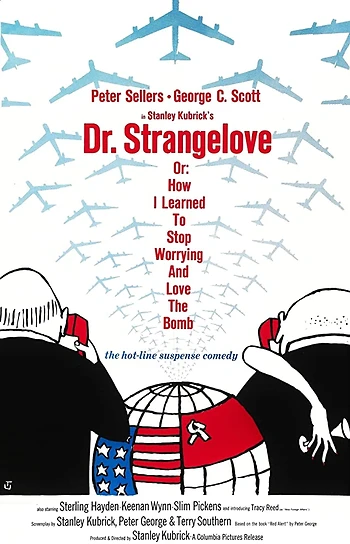 Poster for Dr. Strangelove or How I Learned to Stop Worrying and Love the Bomb
