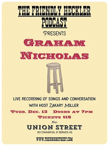 Poster for Friendly Heckler Podcast Live Taping w/ Graham Nicholas