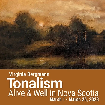 Poster for Virginia Bergmann / Tonalism: Alive & Well in Nova Scotia