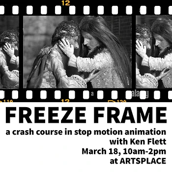 Poster for Freeze Frame, a Crash Course in Stop Motion Animation