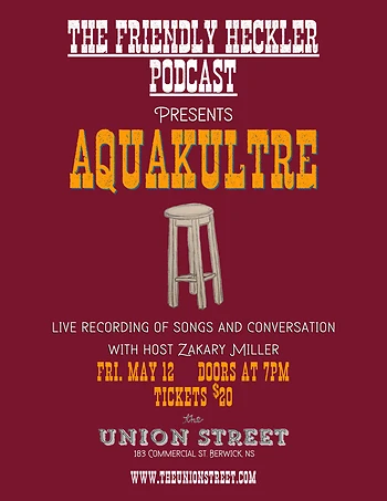 Poster for Friendly Heckler Podcast Live Taping w/ Aquakultre