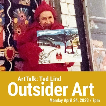 Poster for Art Talk: Outsider Art, with Ted Lind