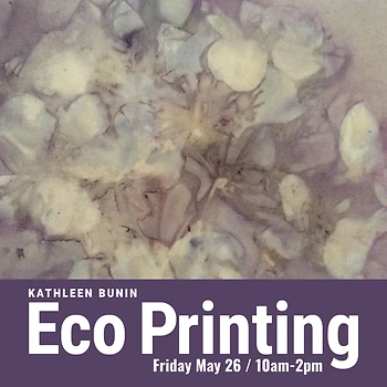 Poster for Eco Printing Workshop with Kathleen Bunin