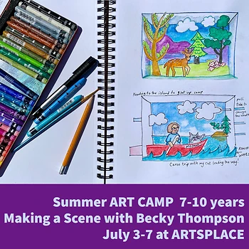 Poster for Summer ART CAMP: Making a Scene with Becky Thompson