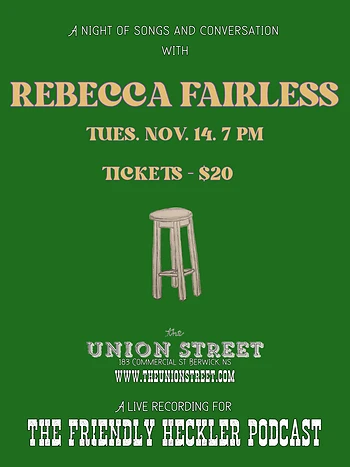 Poster for Friendly Heckler Podcast Live! W/ Rebecca Fairless