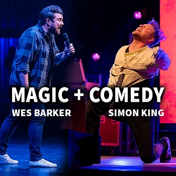 Poster for Comedy + Magic with Simon King and Wes Barker
