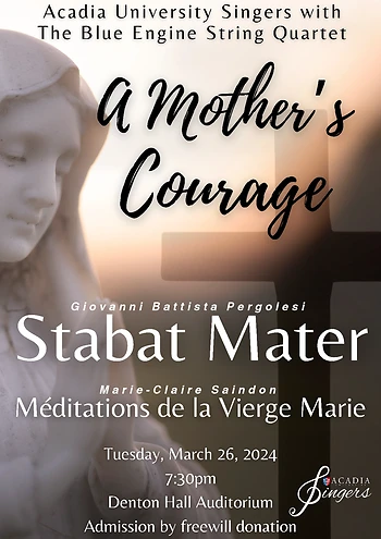 Poster for Acadia University Singers: A Mother's Courage