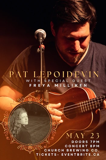 Poster for Pat LePoidevin with special guest Freya Milliken