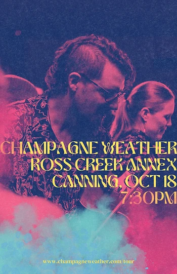 Poster for Champagne Weather new EP show